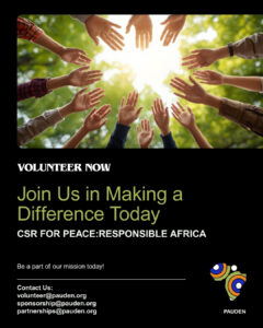 VOLUNTEER NOW: IGNITE CHANGE WITH PAUDEN's RESPONSIBLE AFRICA: CSR FOR PEACE INITIATIVE. instagram post join us in making a difference today 20251015 091656 0000