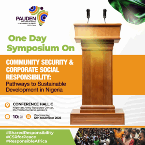 PAUDEN Announces National Symposium on Community Security and Corporate Social Responsibility: Building Sustainable Pathways for Nigeria’s Development pauden symposium opt2