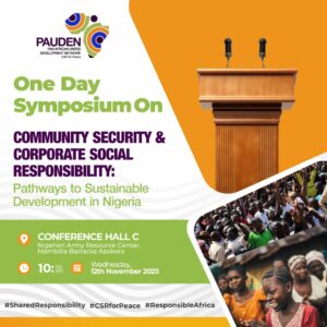 PAUDEN SYMPOSIUM 2025: Community Security and CSR Pathways to Sustainable Development in Nigeria – SKYEWISE GROUP Announced as Key Partner